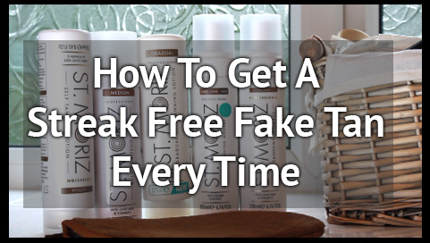 How to get a streak free fake tan