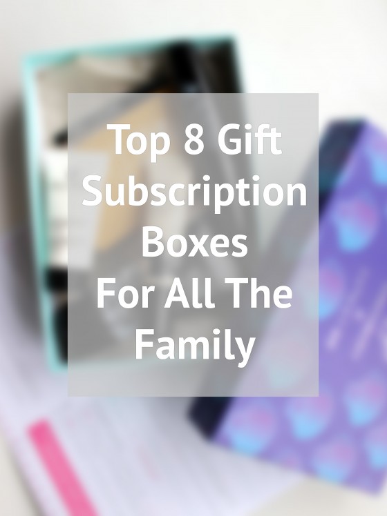 Top 8 Gift Subscription Boxes For All The Family xameliax